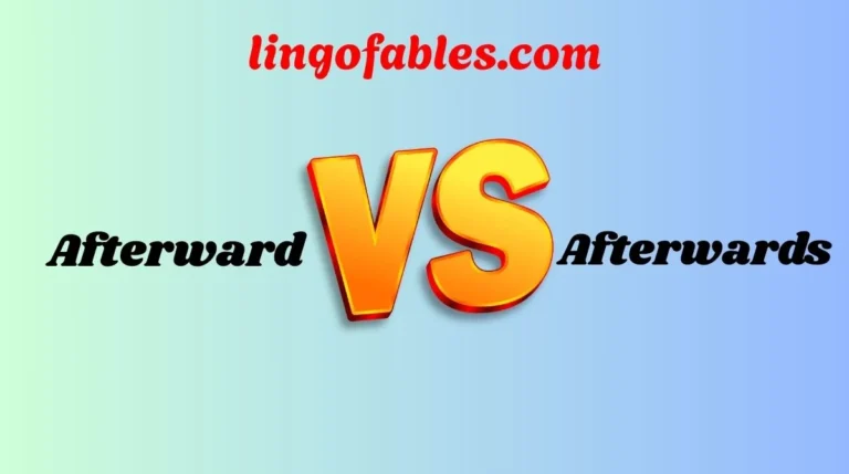 Afterward or Afterwards