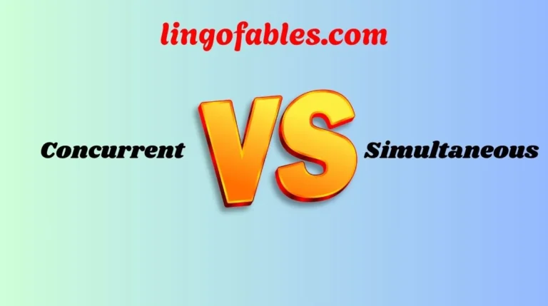 Concurrent vs Simultaneous