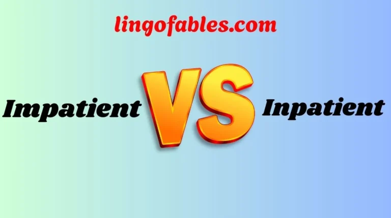 Impatient vs Inpatient