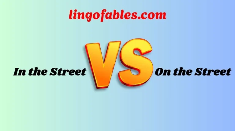 In the Street or On the Street