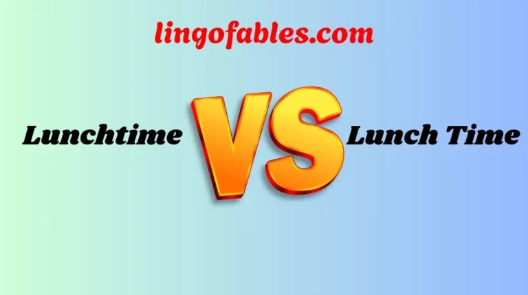 Lunchtime or Lunch Time