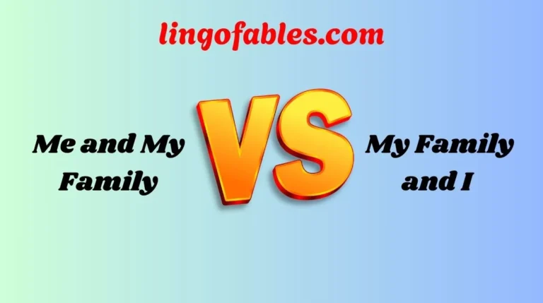 Me and My Family or My Family and I