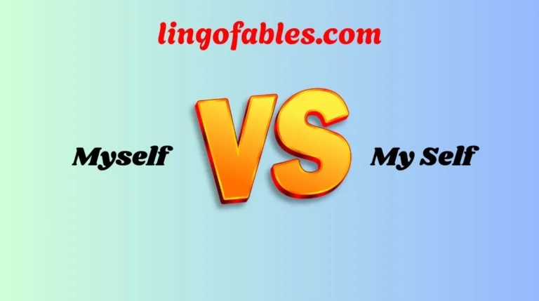 Myself vs My Self