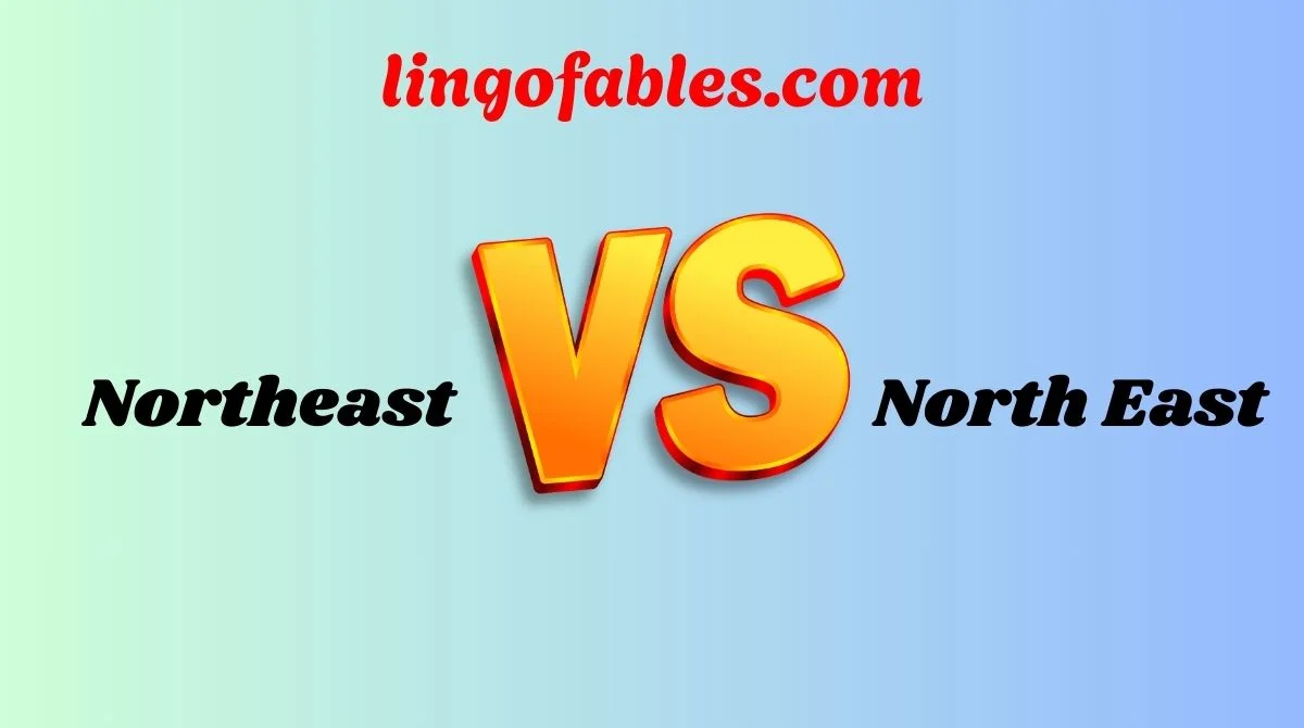 Northeast or North East? Clear Grammar Guide with Easy Examples (2026)