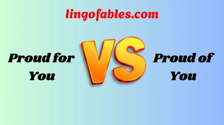 Proud for You or Proud of You