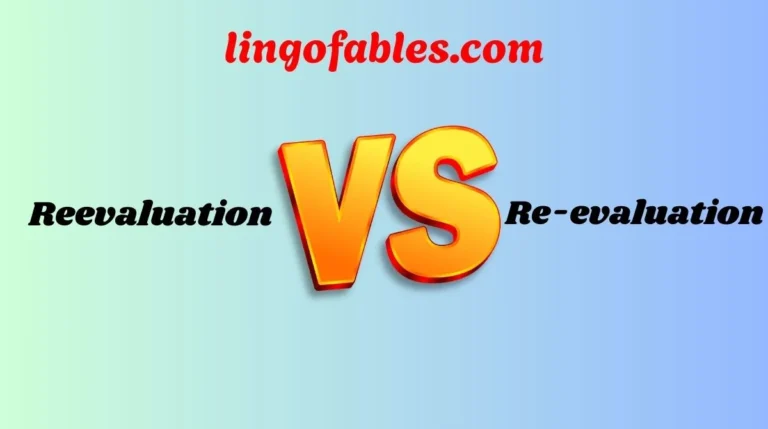 Reevaluation or Re-evaluation