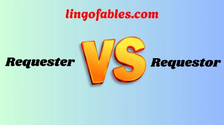 Requester or Requestor