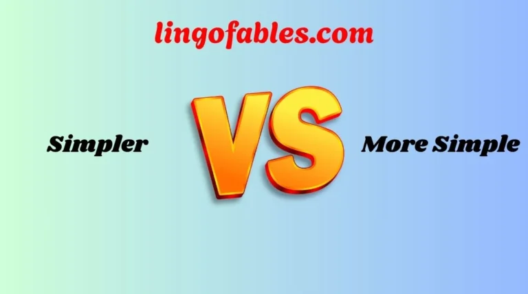 Simpler or More Simple