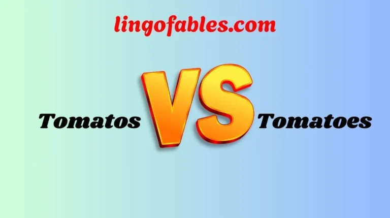 Tomatos or Tomatoes