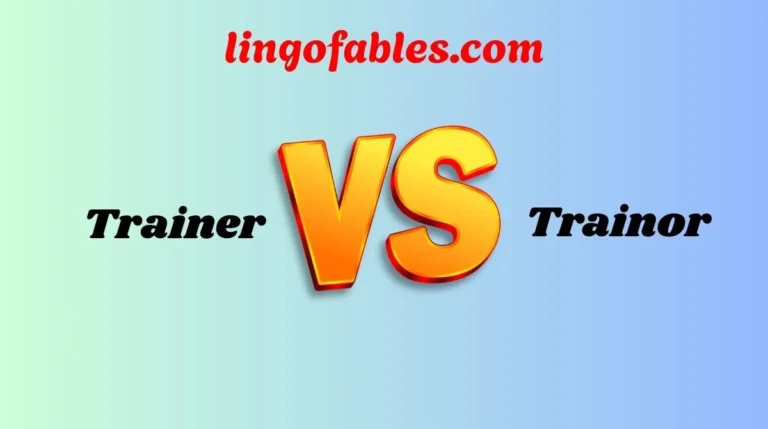 Trainer vs Trainor