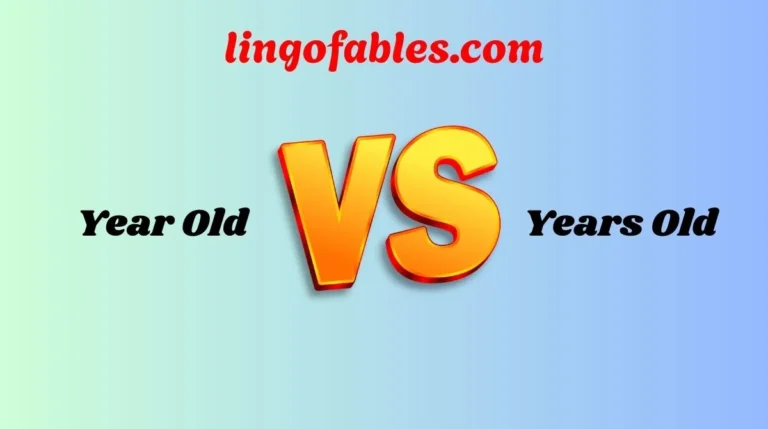 Year Old or Years Old