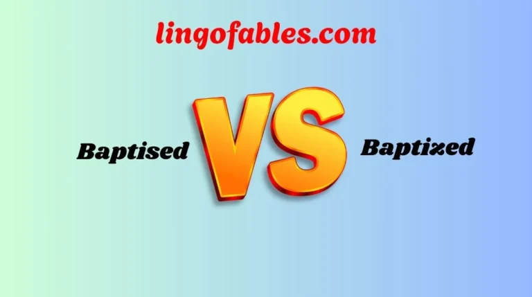 Baptised vs Baptized