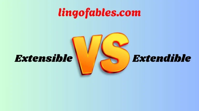Extensible vs Extendible