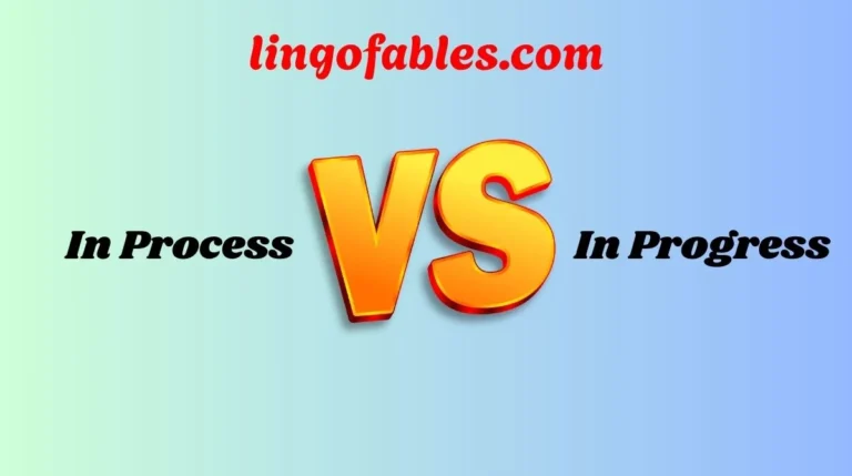 In Process or In Progress