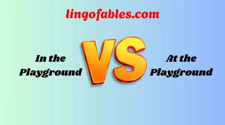 In the Playground On the Playground or At the Playground