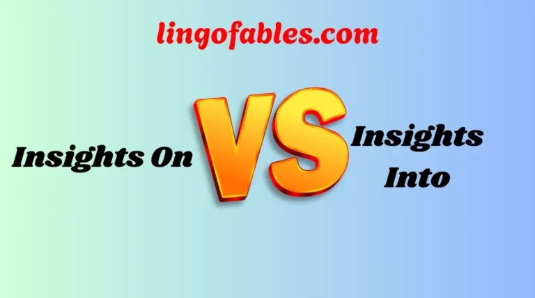 Insights On or Insights Into