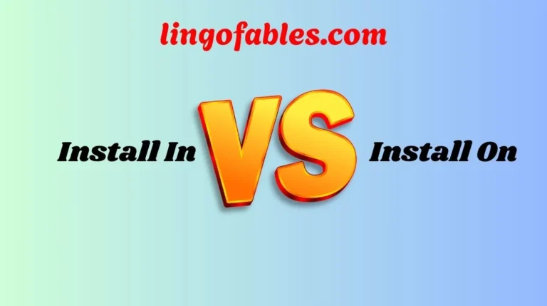 Install In or Install On