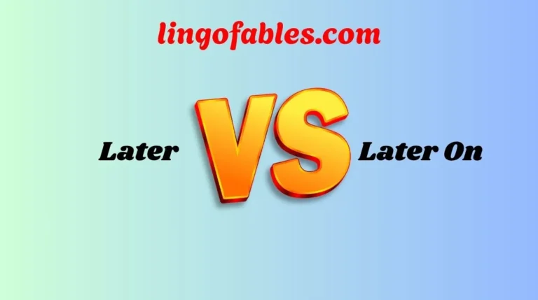Later or Later On
