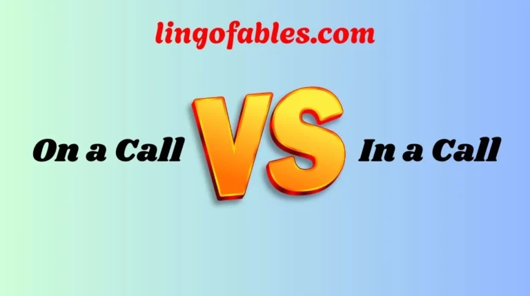 On a Call or In a Call