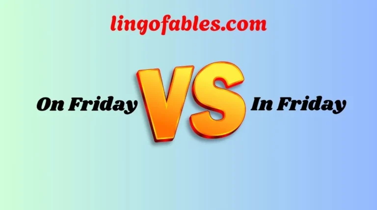 On Friday or In Friday