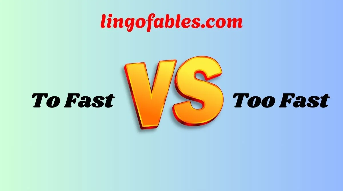Writing Too Fast Visual To Fast or Too Fast? Clear Grammar Guide for English Learners (2026)
