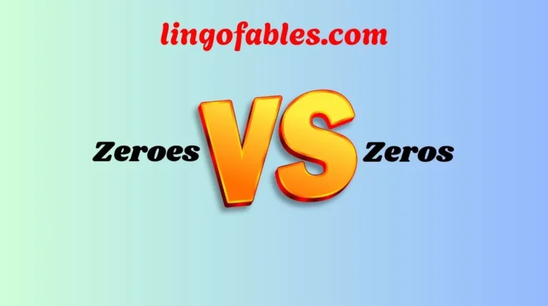 Zeroes or Zeros in English