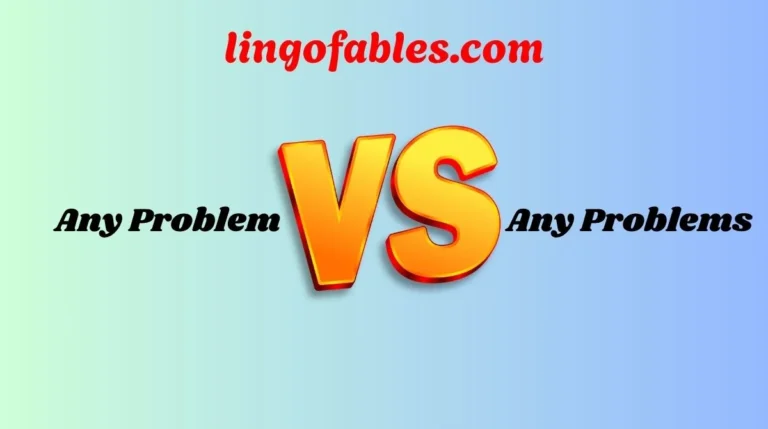 Any Problem or Any Problems