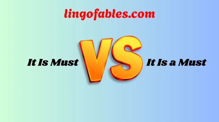 It Is Must vs It Is a Must
