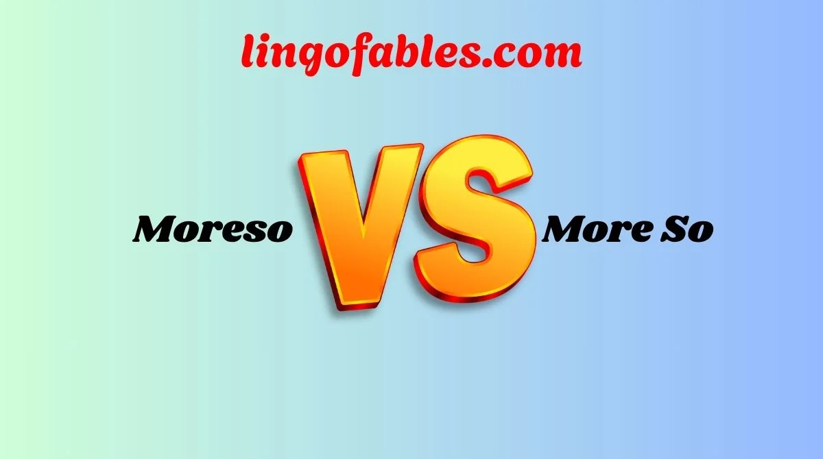 Moreso or More So? Meaning Usage and Grammar Rules in (2026)