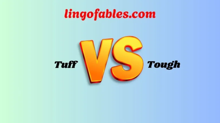 Tuff or Tough